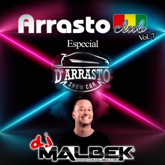 Baixar CD ARRASTO CLUB VOL7 Dj Malbek Gênero Electro Funk