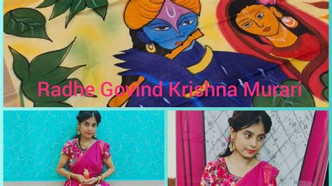 🌸radhe Govind Krishna Murarigopl Manoharkrishna Bhajanspecial Dance Cover🌸🙏🙏🙏🙏🌸 Youtube