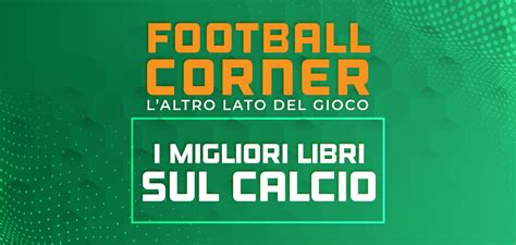 I Migliori Libri Sul Calcio La Classifica L Insider