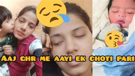 Aaj Bhaut Jada Tabiyat Kharab Ho Gyi😔 Ghr Aayi Nanhi Pari💞 Urvii