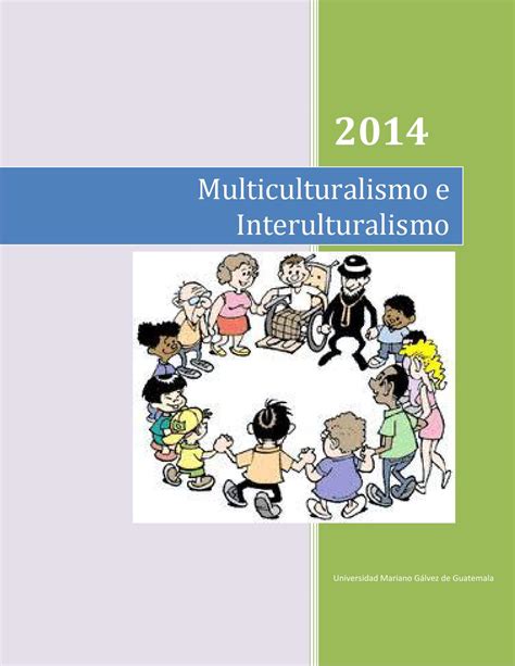 Multiculturalismo E Interculturalismo By Melifania Monterroso De