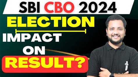 SBI CBO Impact Of Election On Result SBI CBO RESULT DATE YouTube