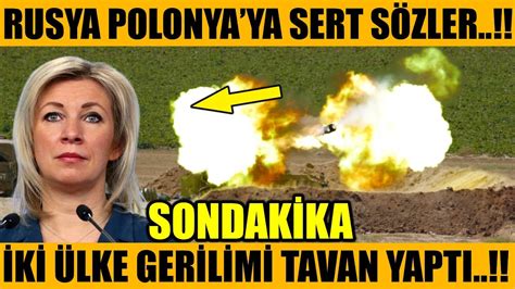 sondakika RUSYA POLONYAYA SERT SÖZLER İKİ ÜLKE GERİLİMİ TAVAN