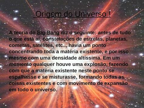 PPT Origem Do Universo A Teoria Do Big Bang Diz O Seguinte Antes