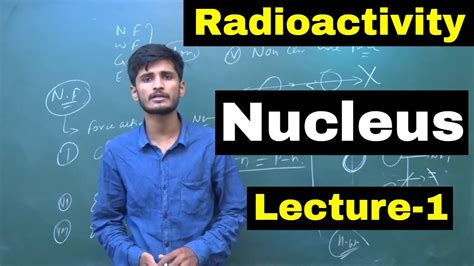 Radioactivity Modern Physics Nucleus Lecture For Th Iit