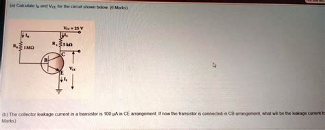 SOLVED A Calculate Iu And VcE For The Circuit Shown Below 6 Marks