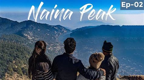 Naina Peak Nainital Trekking, Nainital Family Trip | Nanital Tourist Pla... | Tourist places ...