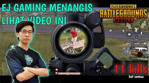 Ej Gaming Main Di Match Ini Mungkin Bisa Kill Lebih Game Pubg