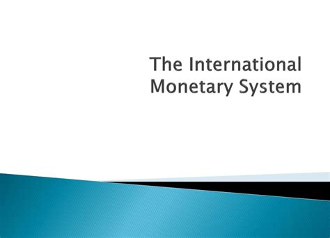 Ppt The International Monetary System Powerpoint Presentation Free