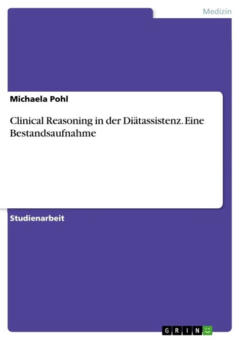 Clinical Reasoning in der Diätassistenz Eine Bestandsaufnahme PChome