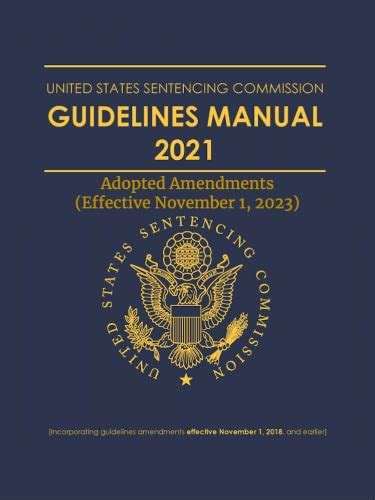 United States Sentencing Commission Guidelines Manual Adopted