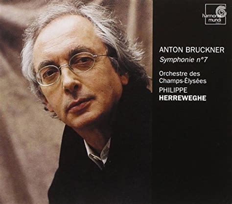 Bruckner Symphony No 7 Herreweghe By Harmonia Mundi Fr Amazon De