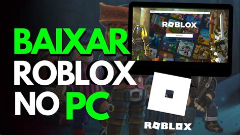 Como Baixar E Instalar Roblox No Notebook Ou Pc Em Youtube