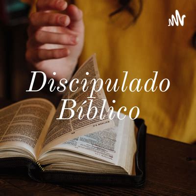 Discipulado Bíblico A podcast on Spotify for Podcasters