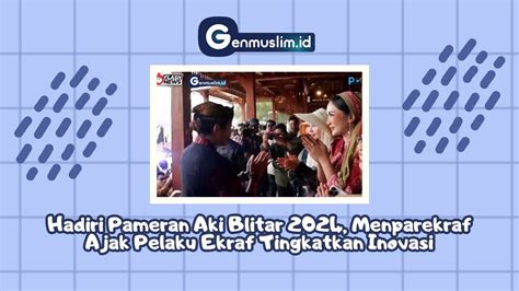 Hadiri Pameran Aki Blitar Sandiaga Uno Ajak Pelaku Ekonomi