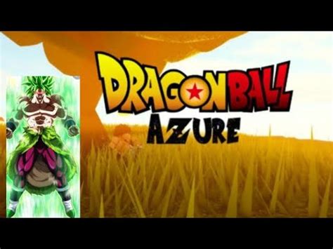 Como Fazer O Broly No Dragon Ball Rp Azure Ids Na Descri O Youtube