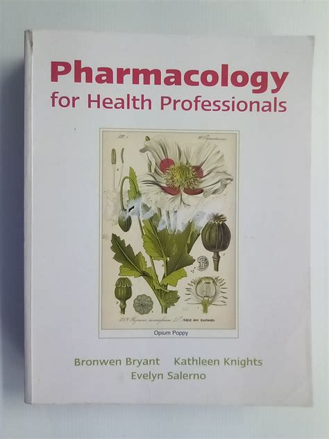Pharmacology For Health Professionals (2003) by Bryant, Knights, & Sal ...