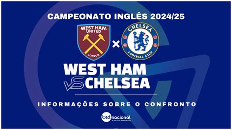 West Ham x Chelsea onde assistir ao vivo horário escalações e