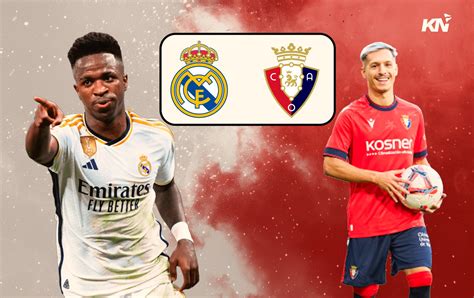 Real Madrid Vs Osasuna Prediction Lineups Betting Tips Odds