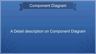 Component diagram and Deployment Diagram | PPT