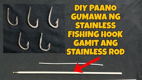 Paano Gumawa Ng Stainless Fishing Hook Diy Glegtv Youtube