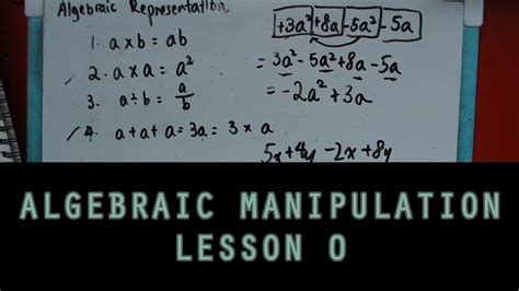 Algebraic Manipulation Lesson 0 Algebraic Representation Youtube