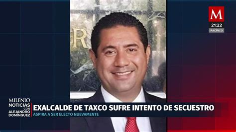 Intento de secuestro contra ex alcalde de Taxco desata preocupación en