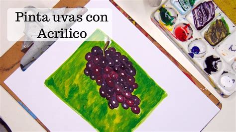 C Mo Pintar Uvas Con Acr Lico Youtube