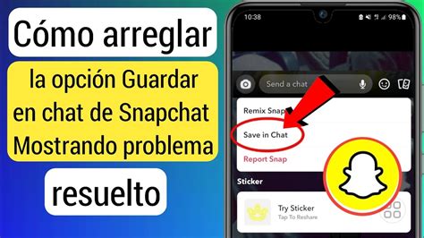 Arreglar La Opci N Guardar En Chat De Snapchat Mostrando Problema