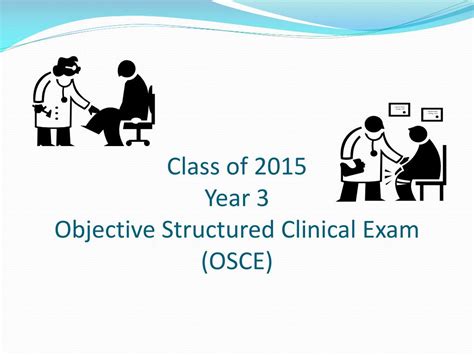 Ppt Class Of Year Objective Structured Clinical Exam Osce