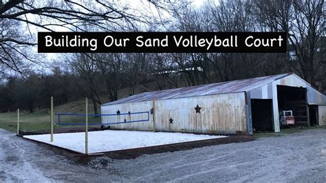 Building A Sand Beach Volleyball Court In Your Backyard Youtube