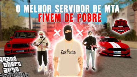 O Melhor Servidor De Mta Rp Para Pc Fraco Fivem De Pobre Gta Mta