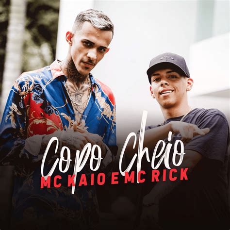 Mc Kaio And Mc Rick Copo Cheio Lyrics Genius Lyrics