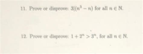 Solved 11 Prove Or Disprove 3 N3n For All NN 12 Chegg