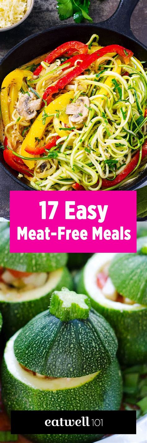 Meat Free Meals 17 Easy Meatless Recipes Perfect For Every Meal