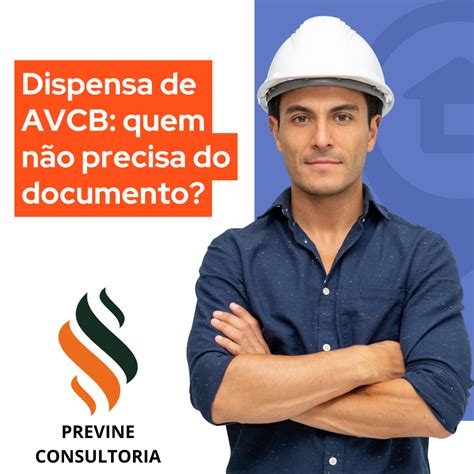 Previne Consultoria Dispensa de AVCB quem não precisa do documento