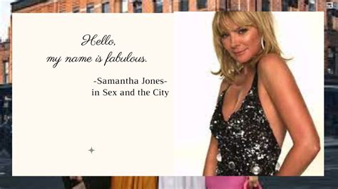 The Amazing Samantha Jones Quotes From Sex And The City Quotes You