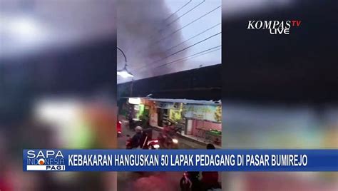 Kebakaran Melanda Pasar Bumirejo Di Sukoharjo Lapak Pedagang Ludes