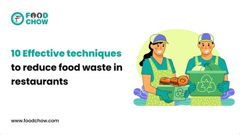 10 Effective Techniques To Reduce Food Waste In Restaurants FoodChow