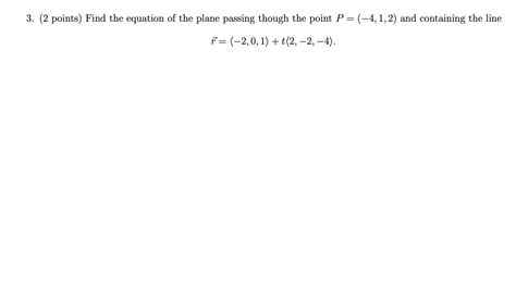 Solved 3 2 Points Find The Equation Of The Plane Passing