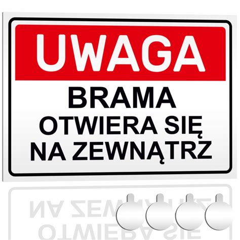 Tabliczka PCV UWAGA BRAMA OTWIERA SIĘ NA ZEWNĄTRZ 30x20 Druk UV