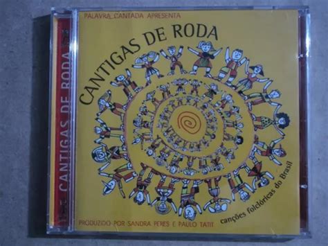 Cd Palavra Cantada Cantigas De Roda Original Frete 10 00 MercadoLivre