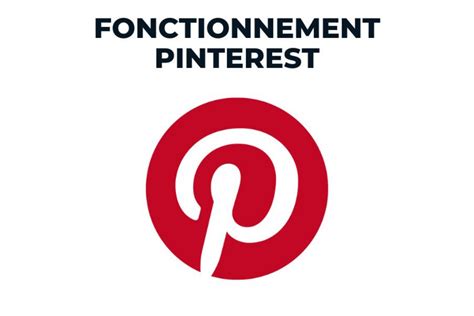 Comment Fonctionne Pinterest Lesr Seauxsociaux