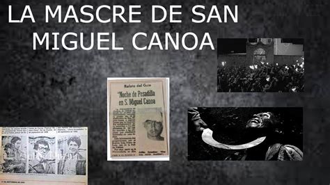 La Masacre De San Miguel Canoa Youtube