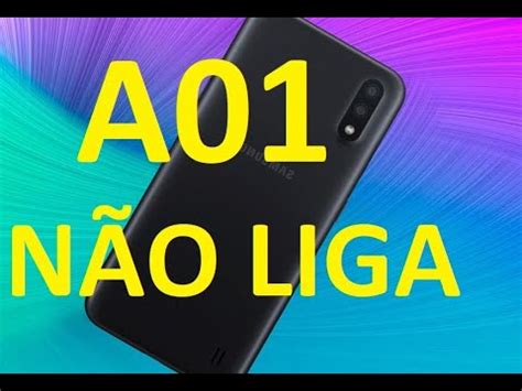 A01 não liga DESLIGOU E NÃO LIGOU MAS SOLUÇÃO YouTube