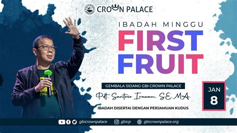 Ibadah Live Streaming Gbi Crown Palace Minggu Januari First