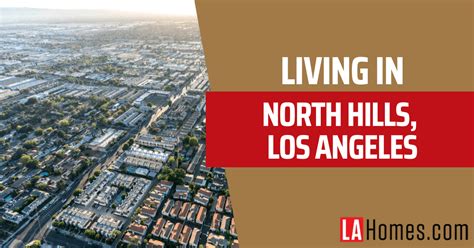 North Hills Los Angeles Neighborhood Guide [2024]