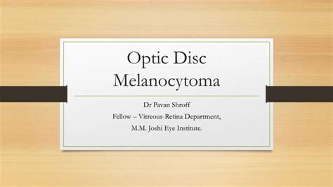 Optic Disc Melanocytoma Ppt