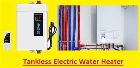 Tankless Electric Water Heater Features Working And Uses The Engineering Knowledge