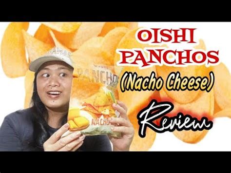 Oishi Panchos Nacho Cheese Review Youtube